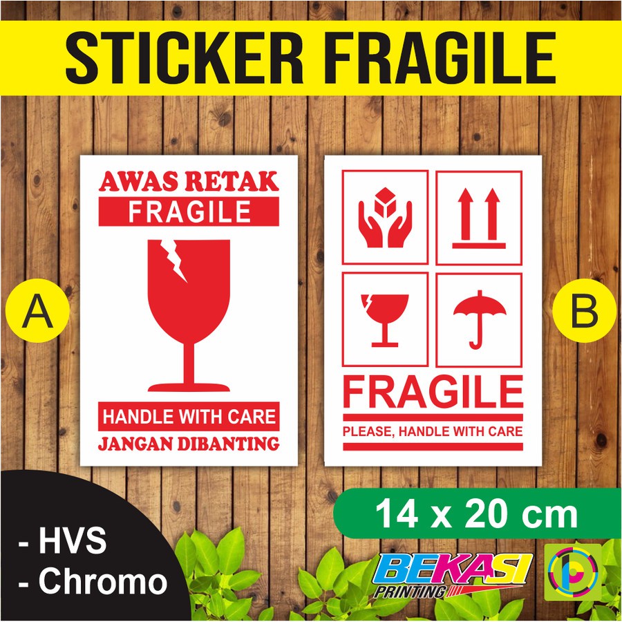 

GROSIR Sticker Fragile handle With Care Jangan Dibanting A5 14x20 cm ANTI LUNTUR Random HVS/CHROMO