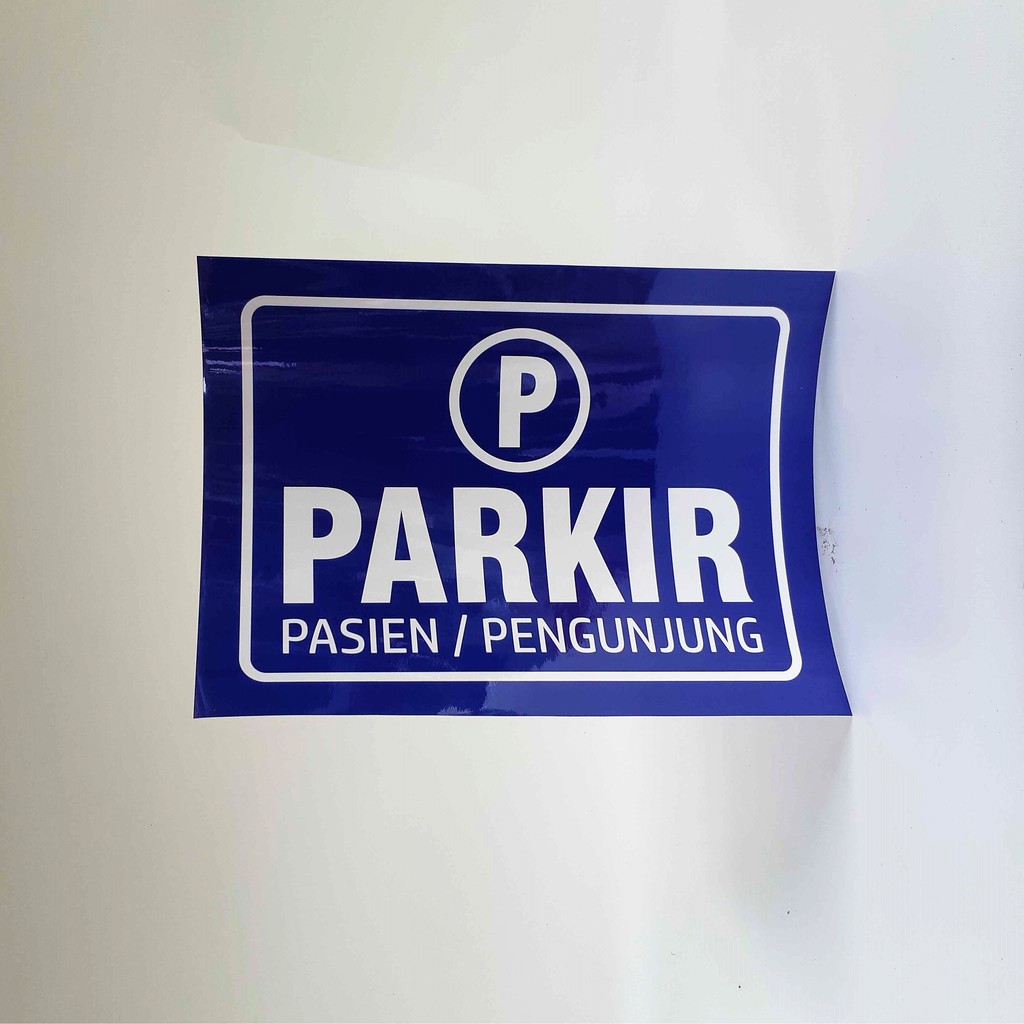 

Stiker Parkir Khusus Pasien / Pengunjung