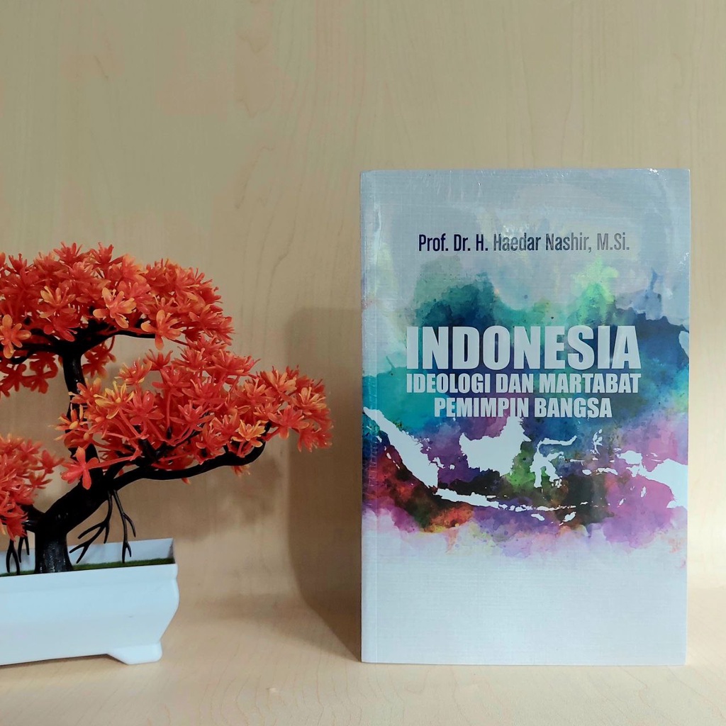 Indonesia Ideologi dan Martabat Pemimpin Bangsa