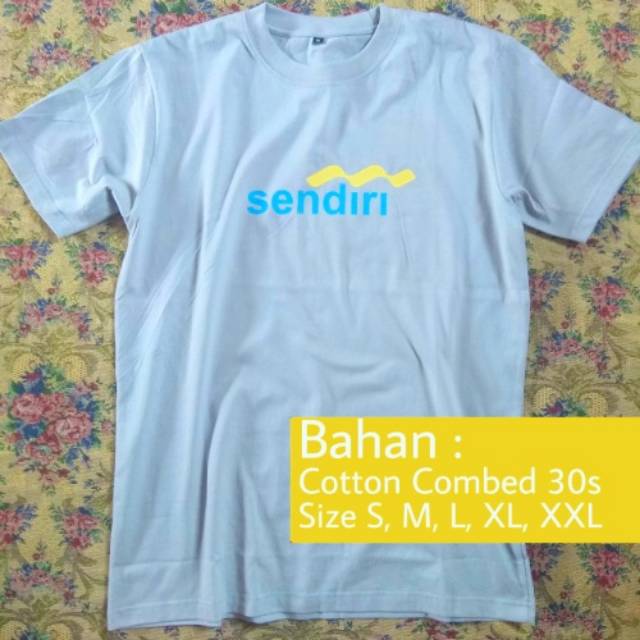 Kaos Plesetan "sendiri", Desain Custom by Request Suka-suka