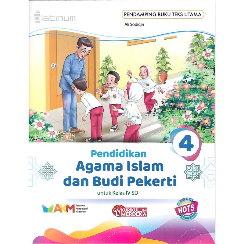 BUKU PELAJARAN SEKOLAH PENDIDIKAN AGAMA ISLAM DAN BUDI PEKERTI / PAI UNTUK SD/MI KELAS 4 KSP KURIKUL