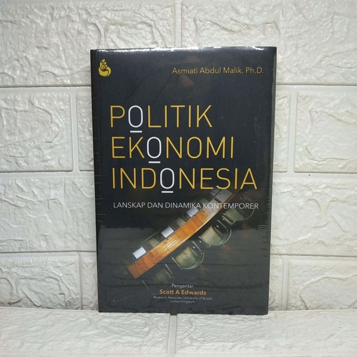 Politik Ekonomi Indonesia LANSKAP DAN DINAMIKA KONTEMPORER - Intrans
