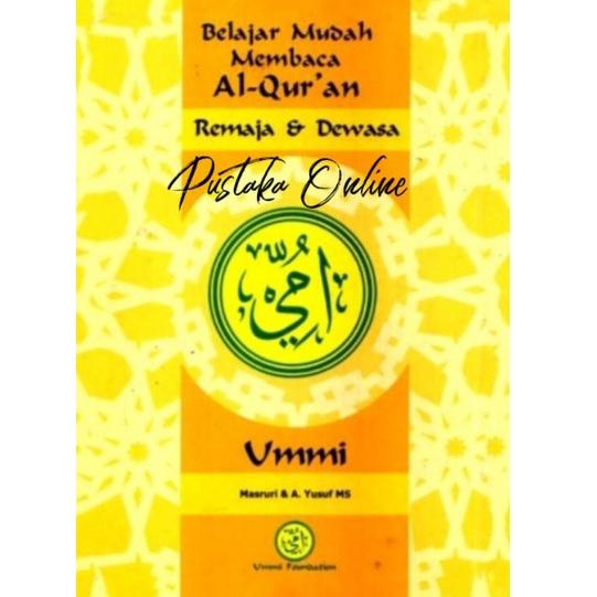 BELAJAR MUDAH MEMBACA AL-QUR'AN JILID 1-3 (Remaja dan Dewasa) UMMI –IDR.02Jl22y