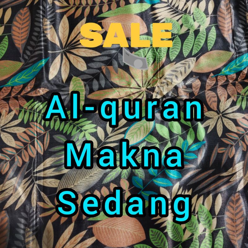 Al-quran makna Sedang