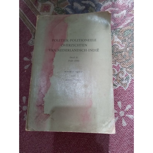 Politiek politioneele overzichten van nederlandsch indie - Harry A poeze