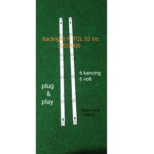 LANGSUNG ATC.. lampu backlight tcl 32 inchi 32d2900