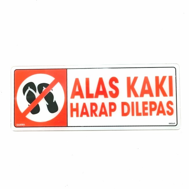 SIGN BOARD LABEL ACRYLIC - AKRILIK ALAS KAKI HARAP DILEPAS
