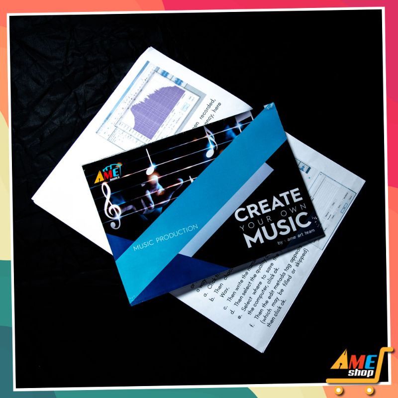 

AME Guide Book Music Production Seri 1- "Create Your Own Music