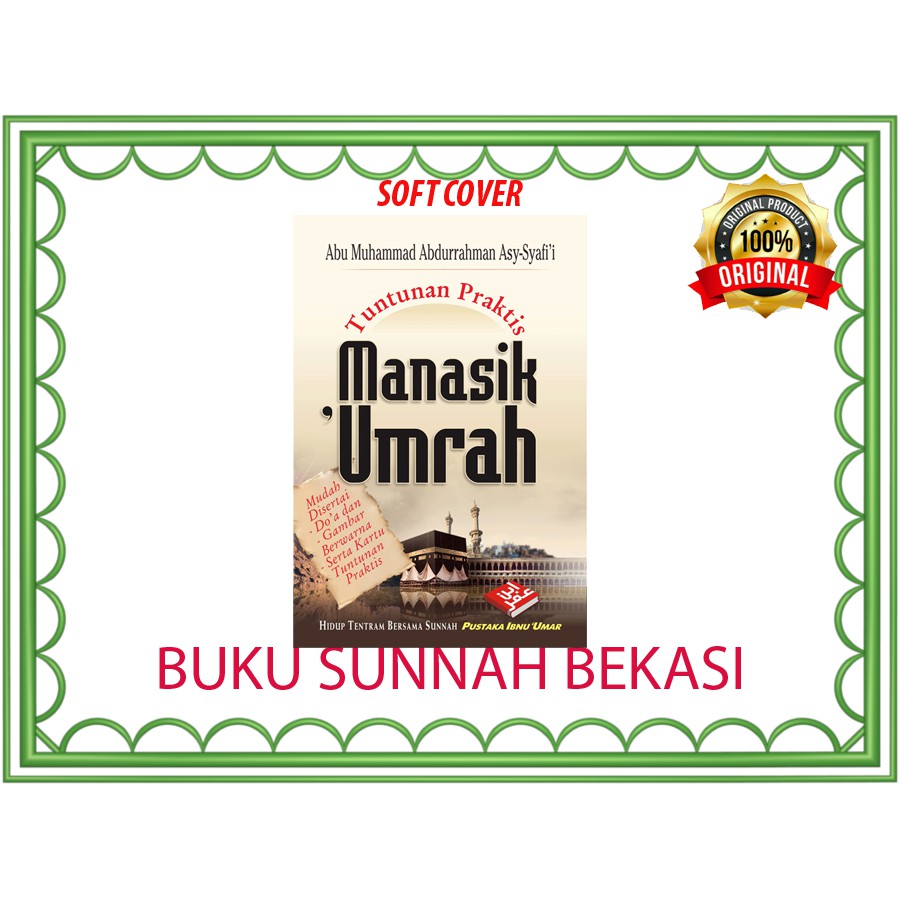 TUNTUNAN PRAKTIS MANASIK UMRAH | PUSTAKA IBNU UMAR | MANASIK UMRAH