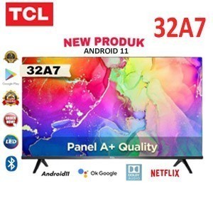 LED TCL 32A7 Smart TV Android 11 32in 32 inch A7 Panel A+ 32inch