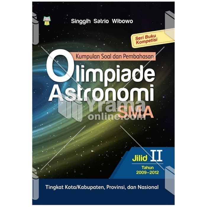 Buku Kumpulan Soal dan Pembahasan Olimpiade Astronomi SMA Jilid II