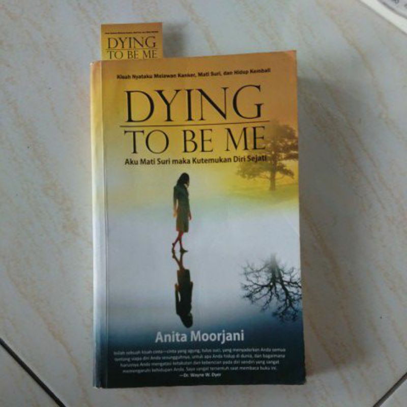 DYING TO BE ME (Aku Mati Suri maka Kutemukan Diri Sejati)
