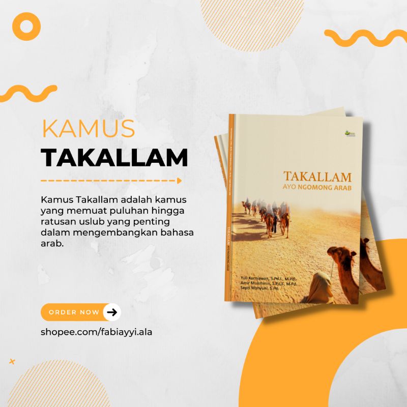 KAMUS USLUB USLUB BAHASA ARAB KAMUS MUFRODAT KAMUS IDIOM  TAKALLAM { Ayo Ngomong Arab } Kolaborasi T
