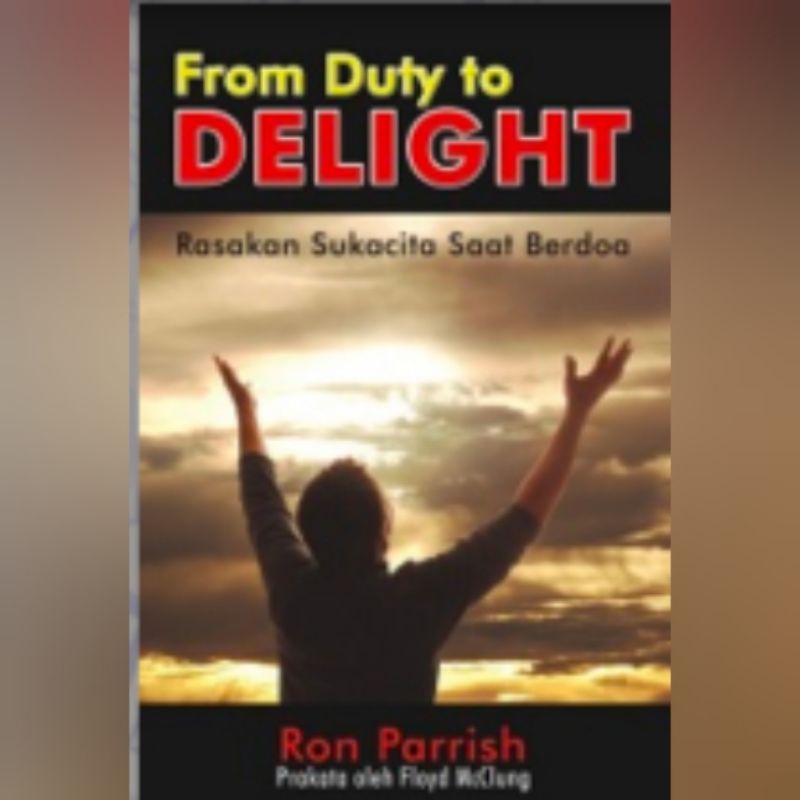 Buku From Duty to Delight ( Gandum Mas)