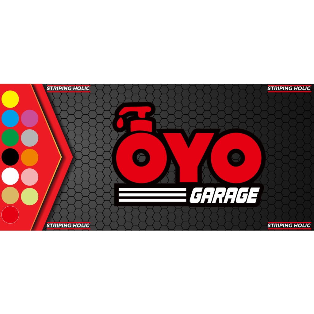 STICKER OYO GARAGE STIKER KACA HELM MOTOR MOBIL VIRAL MURAH PASUKAN OYO