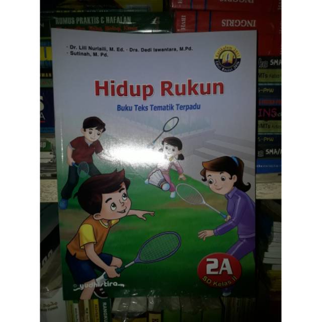 Buku Teks Tematik Terpadu 2A untuk SD/MI Kelas II Kur 2013 Edisi Revisi