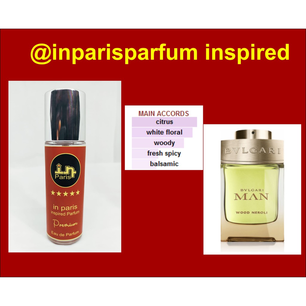 in Paris Parfum inspired BULGARI MAN WOOD NEROLI