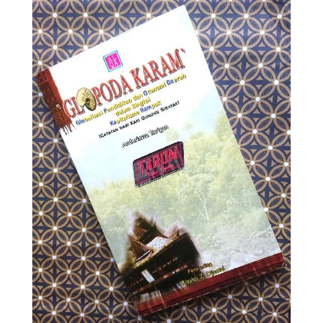 GLOPODA KARAM - Globalisasi Pendidikan dan Otonomi Daerah dalam Bingkai Kapitalisme Rampok : Anderia