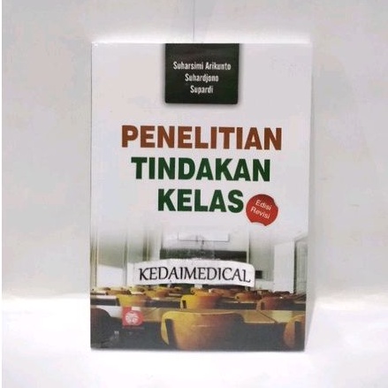 ( ORIGINAL) BUKU PENELITIAN TINDAKAN KELAS SUHARSIMI ARIKUNTO