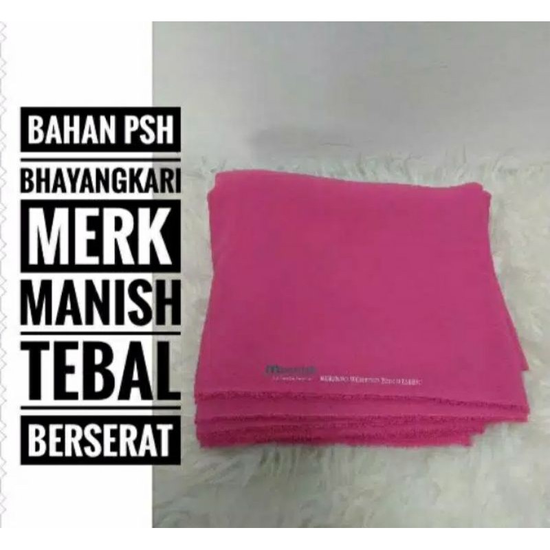 Bahan PSH Bhayangkari merk Manish