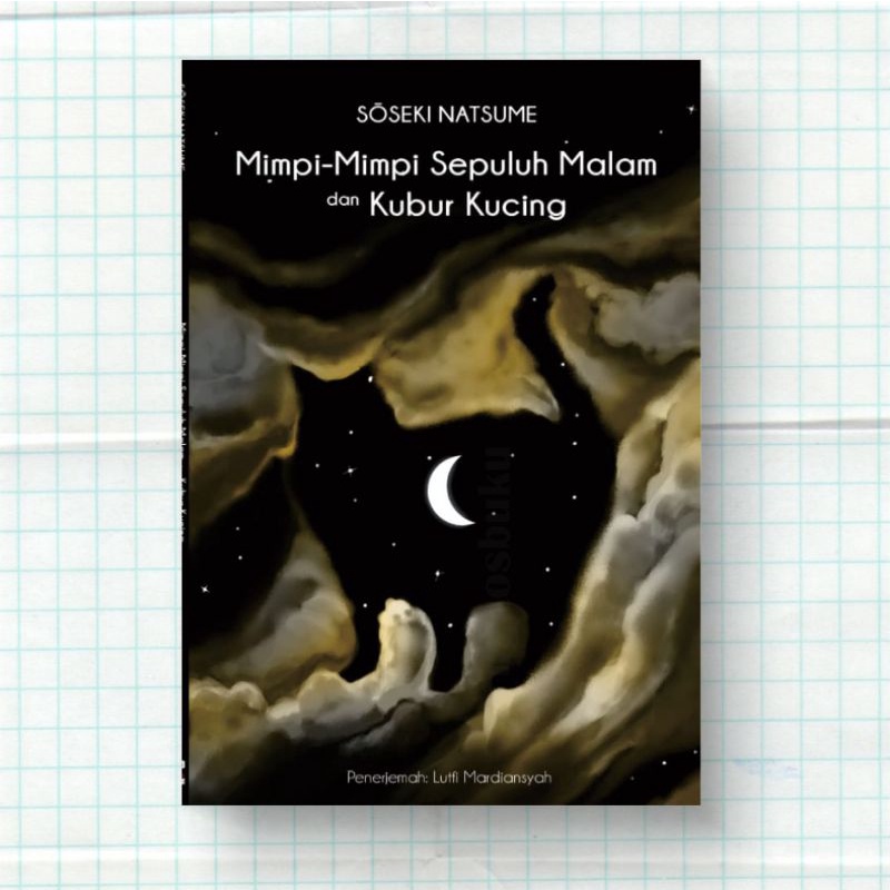 Mimpi-Mimpi Sepuluh Malam dan Kubur Kucing - Sōseki Natsume