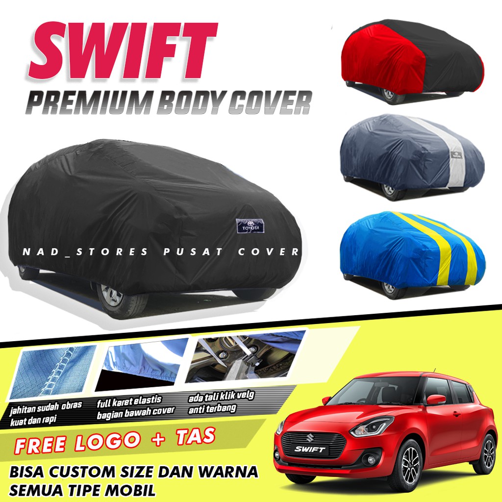 PREMIUM Body Cover Mobil Suzuki swift Sarung Mobil Swift warna