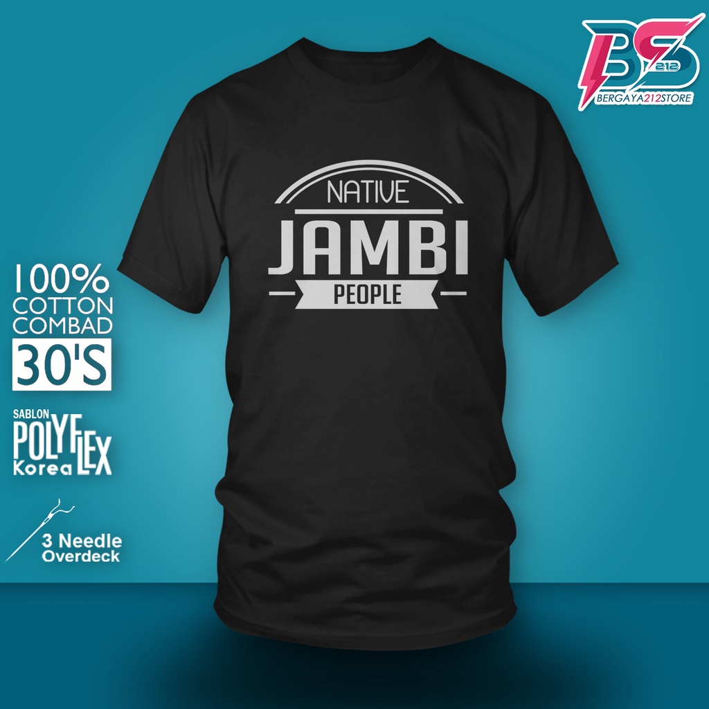 Baju Kaos Distro Native Jambi People Cotton Combed / Kaos Unisex T SHIRT Daerah Orang Jambi