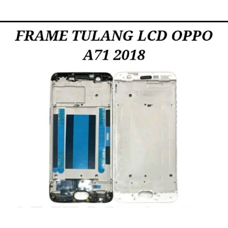 FRAME LCD TATAKAN LCD TULANG TENGAH LCD OPPO A71 2018 ORIGINAL