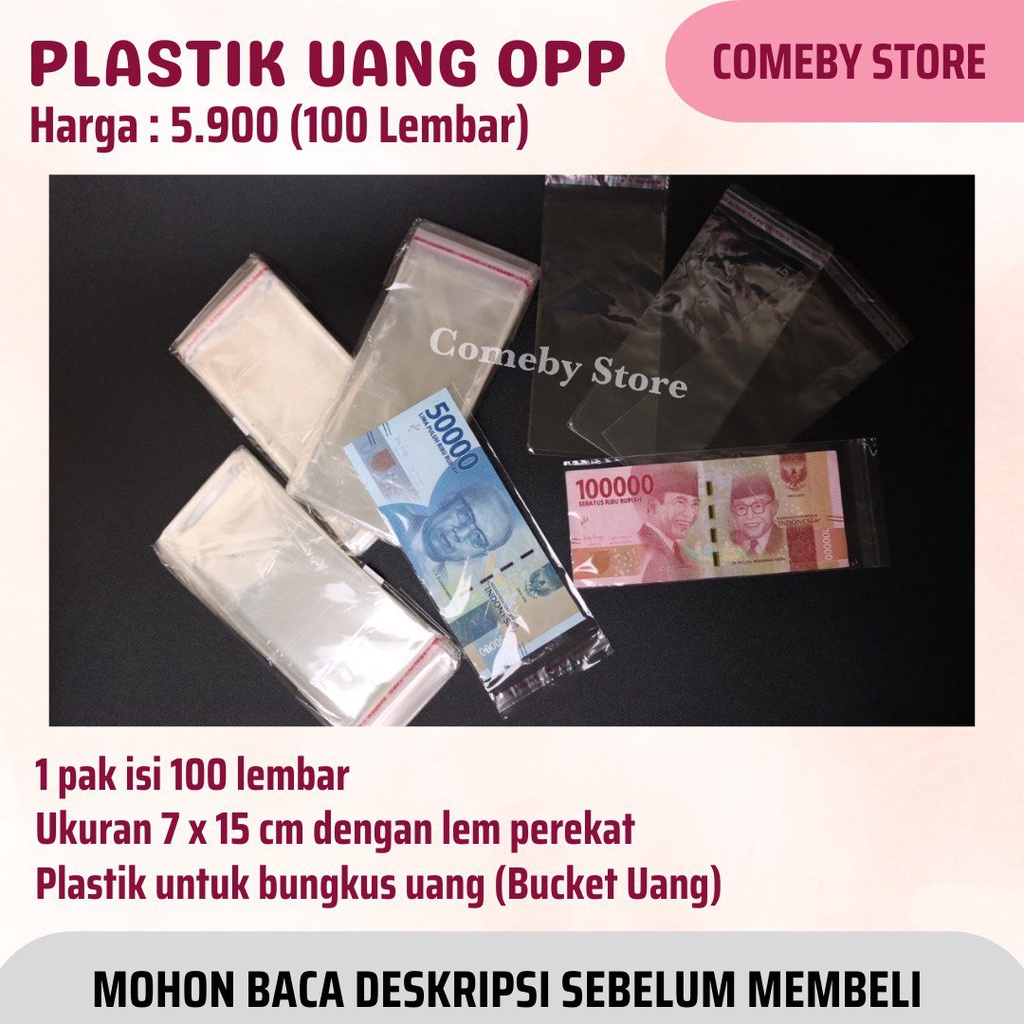 PLASTIK OPP 7X15 (LEM) 100 PCS / BUNGKUS UANG / PLASTIK UANG BUCKET / PLASTIK BUCKET / PLASTIK UANG