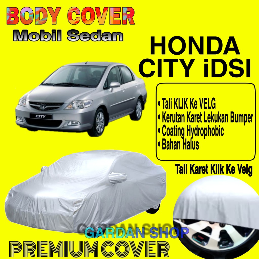 Sarung Mobil HONDA CITY IDSI Polos Body Cover Penutup Mobil Honda City PREMIUM Waterproof