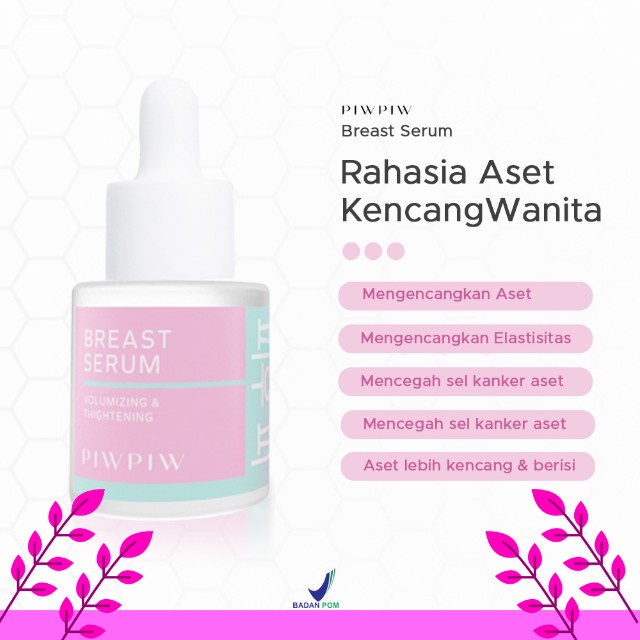 Serum perawatan pembesar pengencang payudara tubuh badan kulit piwpiw breast cream Breast Serum BPOM