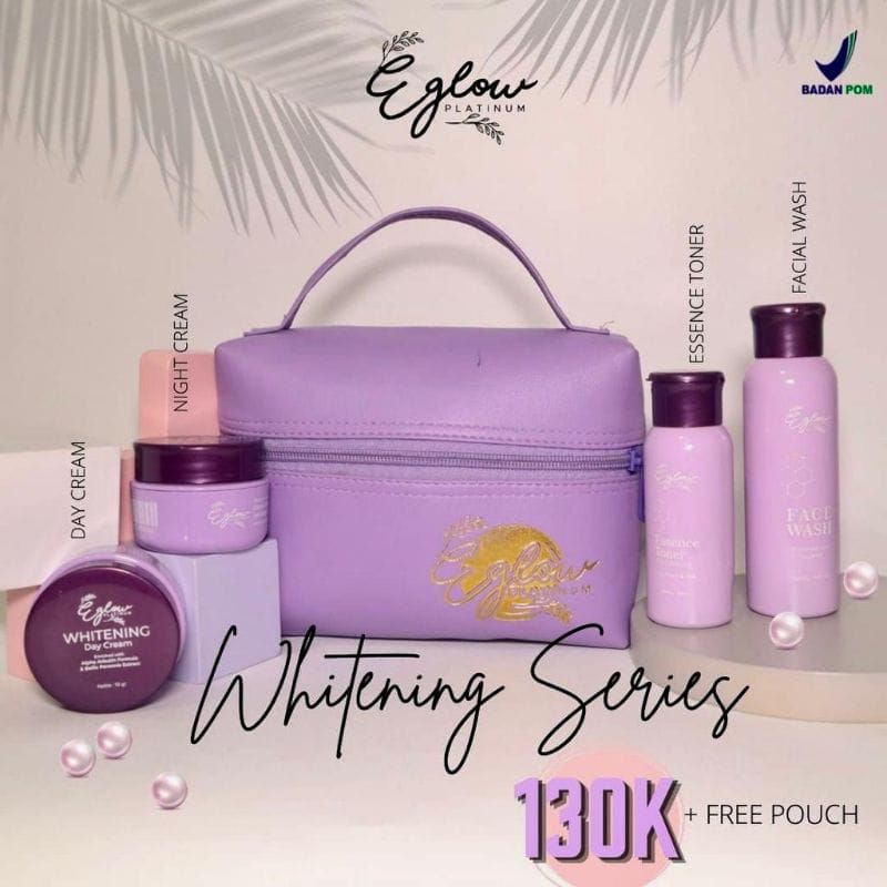 Eglow Platinum ,Normal series ,Acne Series & Ultimate series, Original Bpom