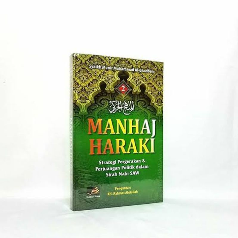 Buku Islam Manhaj Haraki Haroki jilid 2 Sejarah Dakwah Nabi Rasulullah