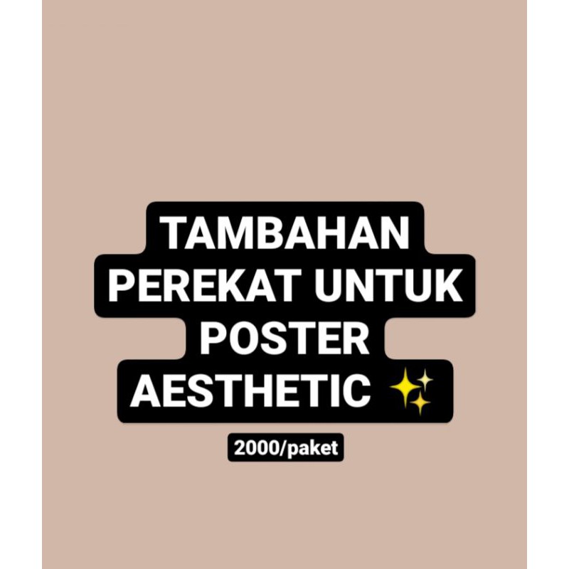 Tambahan Perekat Untuk Poster Aesthetic