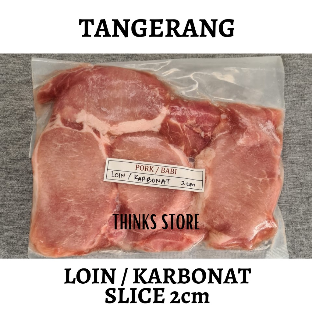 PORK LOIN SLICE - Daging Babi Karbonat Slice - Babi Bali