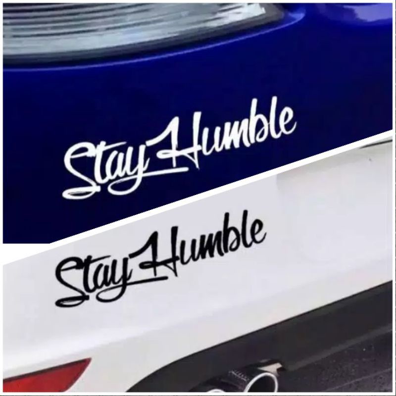 STICKER STAYHUMBLE STICKER STAY HUMBLE STICKER MOTOR MOBIL CUTTING