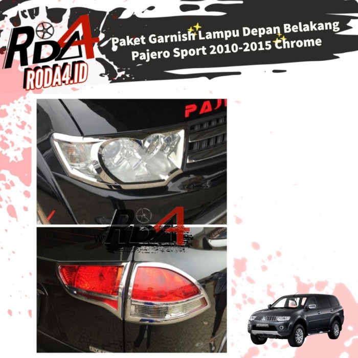 Garnish Pajero Sport 2010 2015 Cover Mobil Lampu Depan Belakang Chrome
