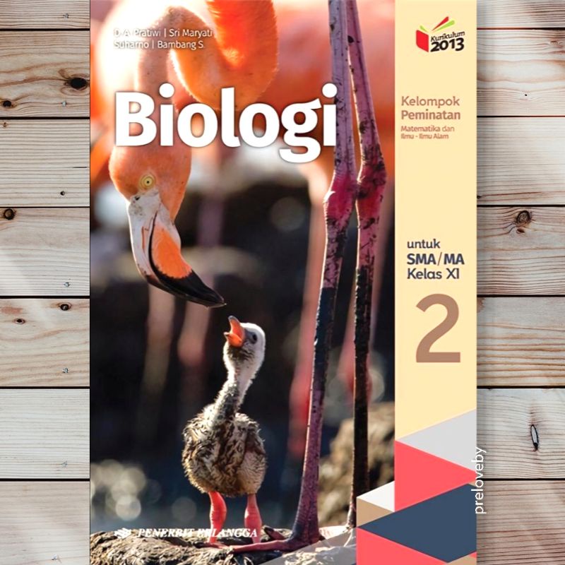 Kelas 10 11 12 Biologi Untuk SMA/MA Kelompok Perminatan Penerbit Erlangga Irnaningtyas D. A. Pratiwi Kurikulum 2013 Edisi Revisi Minat 1 2 3 X XI XII-DA Pratiwi Kelas 2