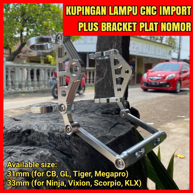 Bracket Kupingan Lampu CB Pesek CNC IMPORT 31mm 33mm Plus Pangkon Dudukan Plat Nomor GL Megapro Tiger Ninja Vixion Scorpio