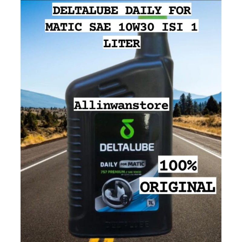 Oli Deltalube Daily Matic 757 Premium Matic SAE 10W30 API Service SL JASO MB Volume 1 Liter 10w30 Original Product 100%