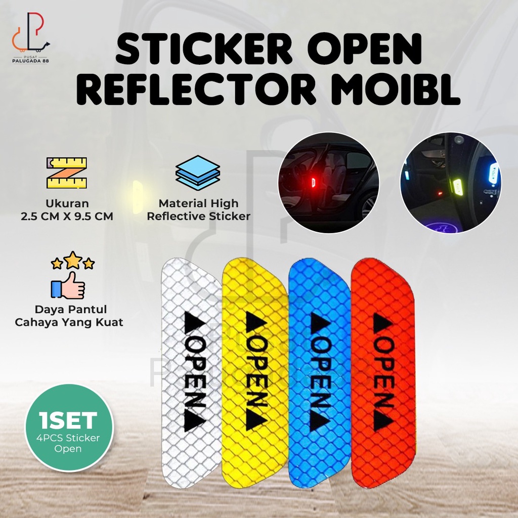 Sticker Reflector Car Reflective Stiker OPEN Pintu Mobil 1 set 4pcs