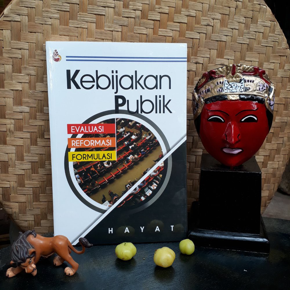 Buku Kebijakan Publik - Hayat - Buku Original