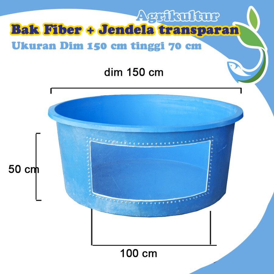Bak fiber / kolam fiber ikan dim 150 cm plus jendela 50x100 cm