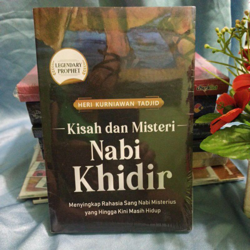 KISAH DAN MISTERI NABI KHIDIR :MENYIKAP RAHASIASANG NABI MISTERIUS YANG HILANG KINI MASIH HIDUP