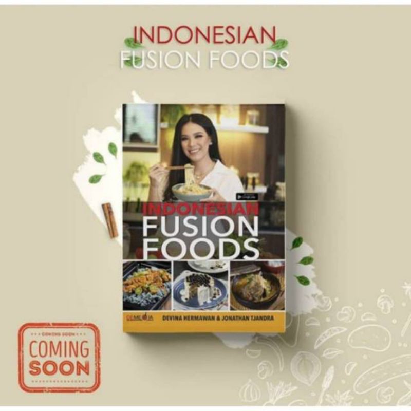 Resep Masakan Indonesian Fusion Foods By Devina Hermawan