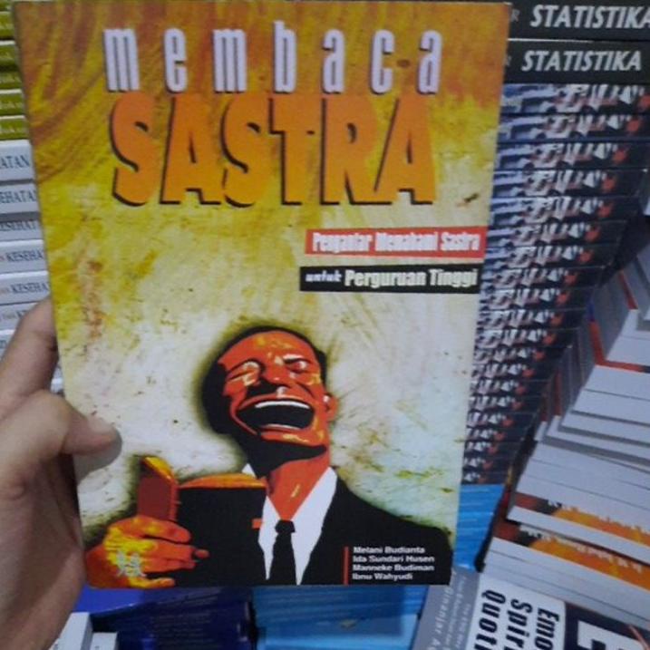 Hot Saleハ Membaca Sastra pengantar memahami sastra untuk perguruan tinggi by melani budianta . . . .