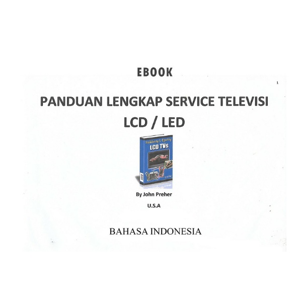 

Ebooke Service TV LED/LCD PDF Belajar Service atau jadi teknisi tv led Part I dan II