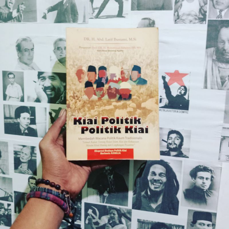 Kiai Politik Politik Kiai by H. Abd. Latif Bustami - Pustaka Bayan