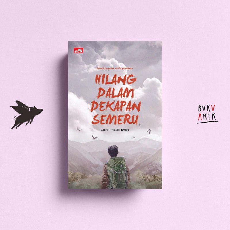 Hilang dalam Dekapan Semeru - Fajar Aditya