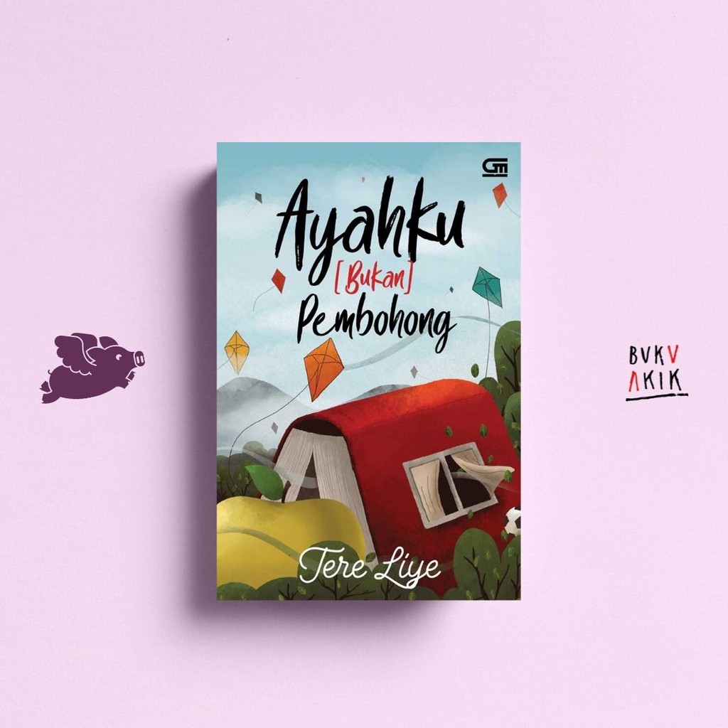 Ayahku (Bukan) Pembohong - Tere Liye